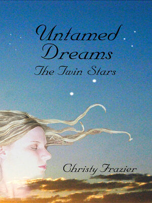 cover image of Untamed Dreams- the Twin Stars Volume III